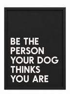 Be The Person Your Dog Thinks You Are — gallery 06 — Dear Paw Studio