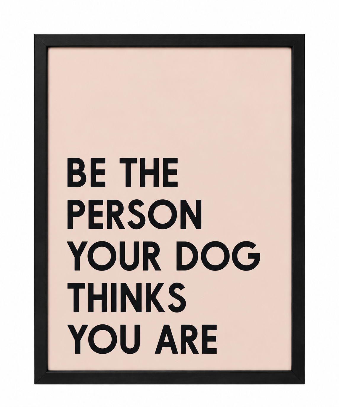Be The Person Your Dog Thinks You Are — gallery 10 — Dear Paw Studio