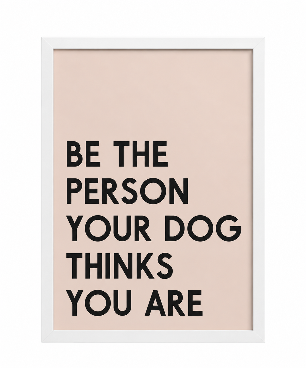 Be The Person Your Dog Thinks You Are — gallery 13 — Dear Paw Studio