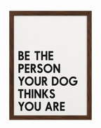Be The Person Your Dog Thinks You Are — gallery 15 — Dear Paw Studio