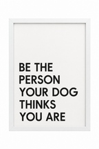 Be The Person Your Dog Thinks You Are — gallery 16 — Dear Paw Studio
