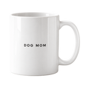 Dog Mom Mug — gallery dog-mom-mug — Dear Paw Studio