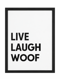 Live Laugh Woof — gallery 16 — Dear Paw Studio